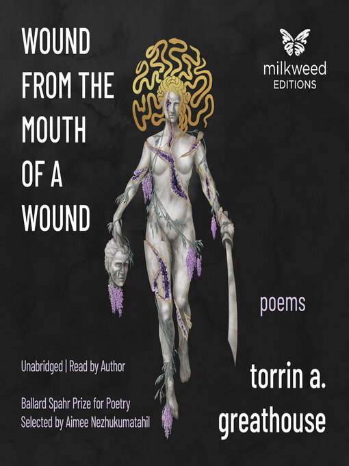 Title details for Wound from the Mouth of a Wound by torrin a. greathouse - Available